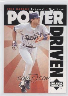 1996 Upper Deck - Power Driven #PD8 - Eric Karros