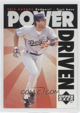 1996 Upper Deck - Power Driven #PD8 - Eric Karros