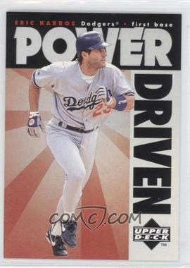 1996 Upper Deck - Power Driven #PD8 - Eric Karros