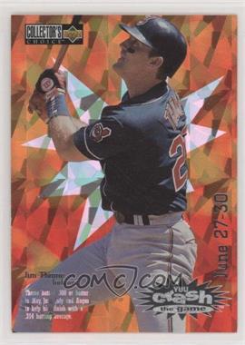 1996 Upper Deck Collector's Choice - You Crash the Game #CG13.1 - Jim Thome (June 27-30)