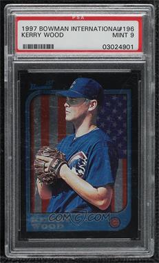 1997 Bowman - [Base] - International #196 - Kerry Wood [PSA 9 MINT]