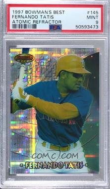 1997 Bowman's Best - [Base] - Atomic Refractor #145 - Fernando Tatis [PSA 9 MINT]