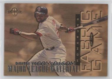 1997 Donruss Limited - Fabric of the Game #59 - Dmitri Young /1000