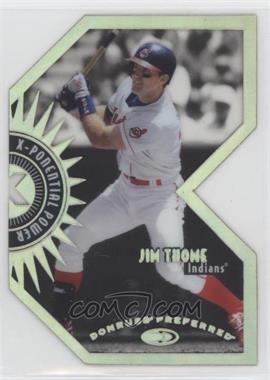 1997 Donruss Preferred - X-Ponential Power #1b - Jim Thome /3000