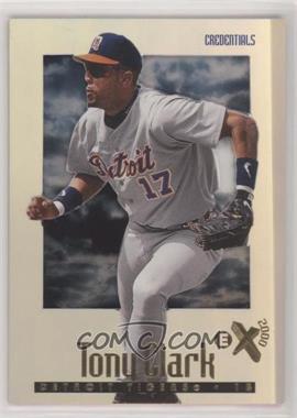 1997 EX 2000 - [Base] - Credentials #20 - Tony Clark /299 [EX to NM]