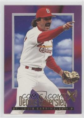 1997 EX 2000 - [Base] #97 - Dennis Eckersley