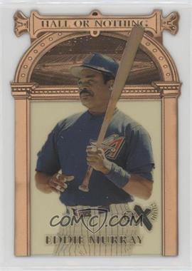1997 EX 2000 - Hall or Nothing - Copper #3 - Eddie Murray [EX to NM]