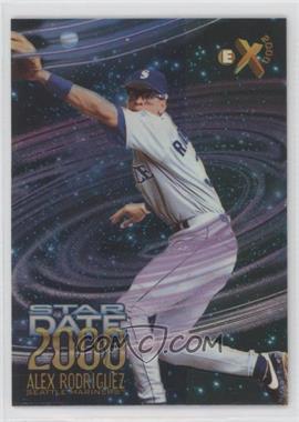 1997 EX 2000 - Star Date 2000 #1 - Alex Rodriguez