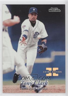 1997 Fleer Sports Illustrated - [Base] - Extra Edition #137 - Tony Clark /500