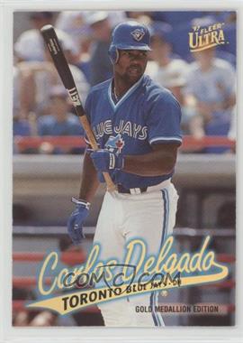 1997 Fleer Ultra - [Base] - Gold Medallion Edition #G142 - Carlos Delgado