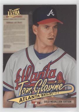 1997 Fleer Ultra - [Base] - Gold Medallion Edition #G152 - Tom Glavine [EX to NM]