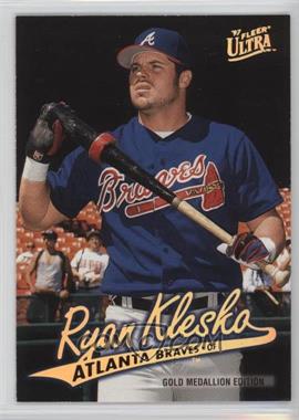 1997 Fleer Ultra - [Base] - Gold Medallion Edition #G155 - Ryan Klesko