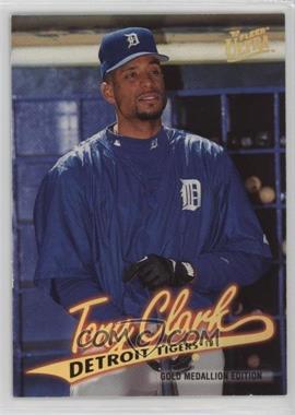 1997 Fleer Ultra - [Base] - Gold Medallion Edition #G58 - Tony Clark