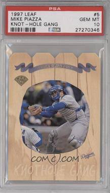 1997 Leaf - Knothole Gang #5 - Mike Piazza /5000 [PSA 10 GEM MT]