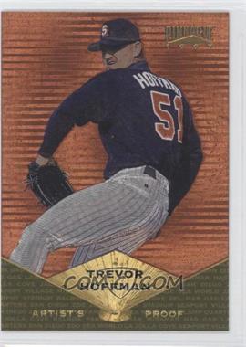 1997 Pinnacle - [Base] - Museum Collection Artist's Proof #21 - Trevor Hoffman