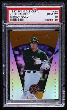 1997 Pinnacle Certified - [Base] - Mirror Gold #90 - Jose Canseco [PSA 10 GEM MT]