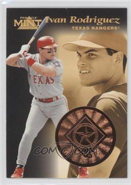 1997 Pinnacle Mint Collection - [Base] - Bronze #25 - Ivan Rodriguez