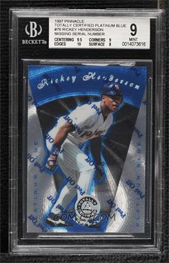 1997 Pinnacle Totally Certified - [Base] - Platinum Blue Missing Serial Number #76 - Rickey Henderson [BGS 9 MINT]