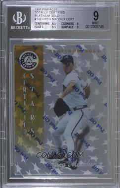 1997 Pinnacle Totally Certified - [Base] - Platinum Gold Missing Serial Number #143 - Greg Maddux [BGS 9 MINT]