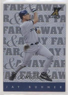 1997 Pinnacle X-Press - Far & Away #13 - Jay Buhner