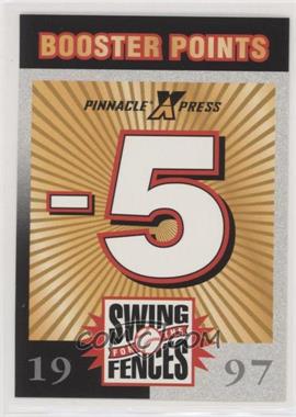 1997 Pinnacle X-Press - Swing for the Fences Game #BP5.1 - Booster Points -5