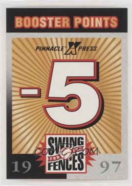 1997 Pinnacle X-Press - Swing for the Fences Game #BP5.1 - Booster Points -5