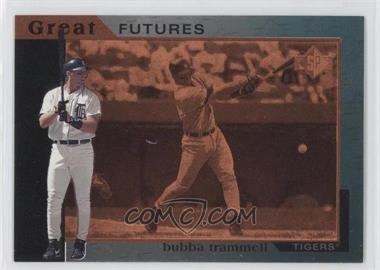 1997 SP - [Base] #14 - Great Futures - Bubba Trammell