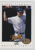 Rookie - Bubba Trammell [Noted]