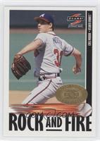 Rock And Fire - Greg Maddux