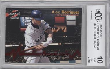 1997 Score - Heart of the Order #7 - Alex Rodriguez [BCCG 10 Mint or Better]