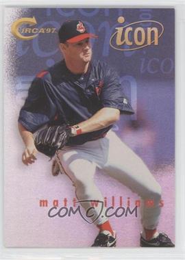 1997 Skybox Circa - Icon #12 - Matt Williams