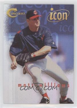 1997 Skybox Circa - Icon #12 - Matt Williams