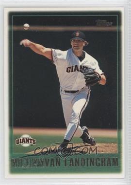 1997 Topps - [Base] #131 - William Van Landingham