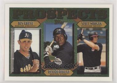 1997 Topps - [Base] #488 - Prospects - Ben Grieve, Richard Hidalgo, Scott Morgan