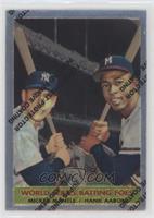 Mickey Mantle, Hank Aaron (1958 Topps)