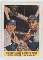 Mickey Mantle, Hank Aaron (1958 Topps)