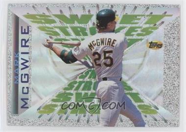 1997 Topps - Sweet Strokes #SS10 - Mark McGwire
