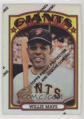 1997 Topps - Willie Mays Reprints - Finest Refractors #26 - Willie Mays (1972 Topps)