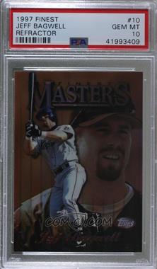 1997 Topps Finest - [Base] - Refractor #10 - Common - Bronze - Jeff Bagwell [PSA 10 GEM MT]