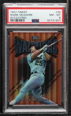 1997 Topps Finest - [Base] #30 - Common - Bronze - Mark McGwire [PSA 8 NM‑MT]