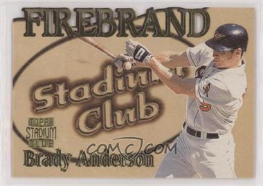 1997 Topps Stadium Club - Firebrand - Members Only #FB 6 - Brady Anderson