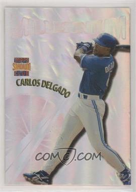 1997 Topps Stadium Club - Millennium - Members Only #M8 - Carlos Delgado