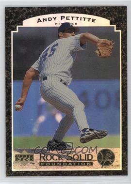 1997 Upper Deck - Rock Solid Foundation #RS9 - Andy Pettitte [EX to NM]