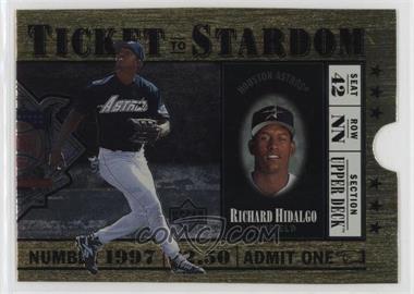 1997 Upper Deck - Ticket to Stardom #TS12 - Richard Hidalgo