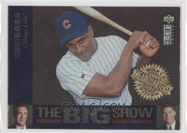 1997 Upper Deck Collector's Choice - The Big Show - World Headquarters Edition #14 - Sammy Sosa