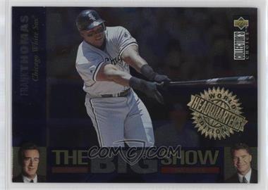 1997 Upper Deck Collector's Choice - The Big Show - World Headquarters Edition #16 - Frank Thomas