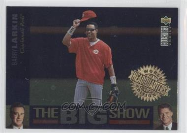 1997 Upper Deck Collector's Choice - The Big Show - World Headquarters Edition #17 - Barry Larkin