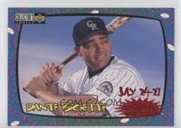 Dante Bichette (July 24-27)