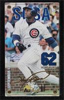 Sammy Sosa (62 Home Runs) #/25,000