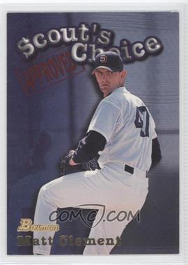 1998 Bowman - Scout's Choice #SC6 - Matt Clement
